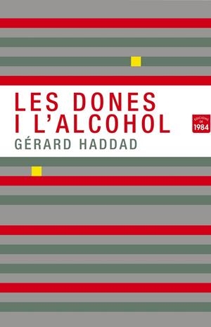 Les dones i l'alcohol | 9788492440801 | Haddad, Gérard