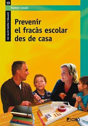 Prevenir el fracàs escolar des de casa | 9788499800110 | Casals Cienfuegos, Ramon