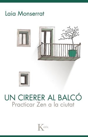 Un cirerer al balcó | 9788499883564 | Monserrat Sanjuán, Laia