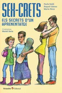 Sex-crets | 9788499212128 | Pérez Serafín, Marta;Gómez Rodríguez, Raquel;Baldi Baldi, Paula
