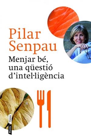 Menjar bé, una qüestió d'intel·ligència | 9788498092592 | Senpau Jove, Maria Pilar