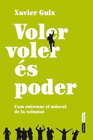 Voler voler és poder | 9788498092011 | Guix García, Xavier Francesc