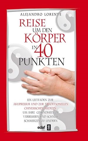 Reise um den Körper in 40 Punkten | 9788441428447 | Lorente García-Mauriño, Alejandro