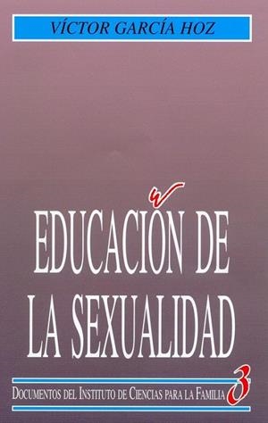 Educación de la sexualidad | 9788432127083 | García Hoz, Víctor