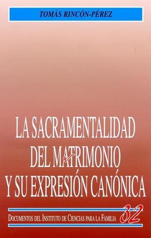 La sacramentalidad del matrimonio y su expresión canónica | 9788432133732 | Rincón-Pérez, Tomás