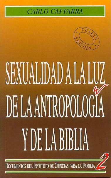 Sexualidad a la luz de la antropologia y de la Biblia | 9788432127076 | Caffarra, Carlo