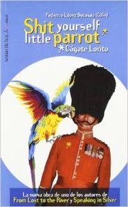 Shit yourself little parrot (Cágate Lorito) | 9788484600886 | López Socasau, Federico