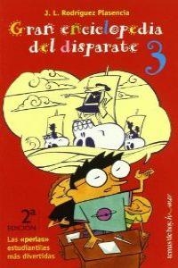 Gran enclopedia del disparate, 3 | 9788484601302 | Rodríguez Plasencia, José Luis