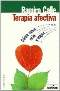 Terapia afectiva | 9788478808106 | Calle, Ramiro