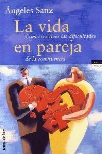La vida en pareja | 9788484600336 | Sanz, Ángeles
