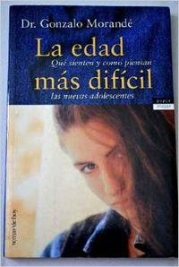 La edad más difícil | 9788484600022 | Morandé, Gonzalo