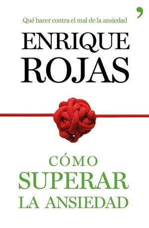 Cómo superar la ansiedad | 9788499984490 | Rojas, Enrique