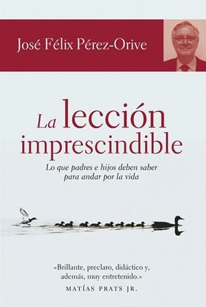 La lección imprescindible | 9788484605577 | Pérez-Orive, José Félix