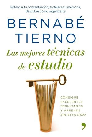 Las mejores técnicas de estudio | 9788484608011 | Tierno, Bernabé
