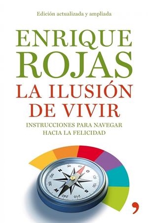 La ilusión de vivir | 9788484608936 | Rojas, Enrique