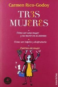 Tres mujeres | 9788484601012 | Rico-Godoy, Carmen