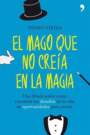 El mago que no creía en la magia | 9788499981512 | Vieira, Pedro