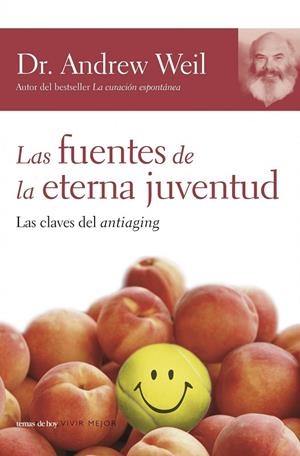 Las fuentes de la eterna juventud | 9788484605225 | Weil, Andrew