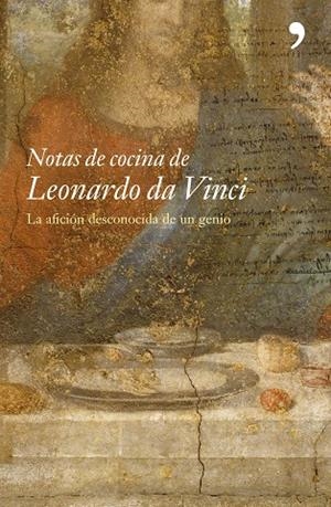 Notas de cocina de Leonardo da Vinci | 9788484604938 | Da Vinci, Leonardo