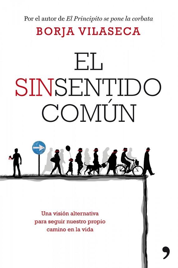 El sinsentido común | 9788499980058 | Vilaseca, Borja