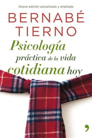Psicología práctica de la vida cotidiana hoy | 9788499981093 | Tierno, Bernabé