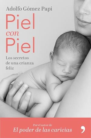 Piel con piel | 9788499986579 | Gómez Papí, Adolfo