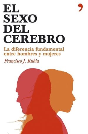 El sexo del cerebro | 9788484606284 | Rubia, Francisco J.