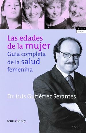Las edades de la mujer | 9788484602699 | Gutiérrez Serantes, Dr. Luis