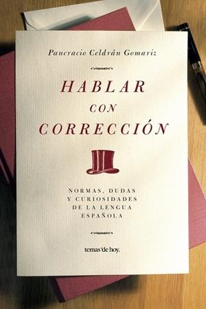 Hablar con corrección | 9788484605911 | Celdrán, Pancracio