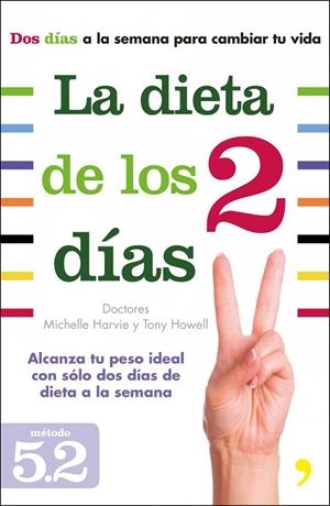 La dieta de los dos días | 9788499983691 | Harvie, Michelle;Howell, Tony