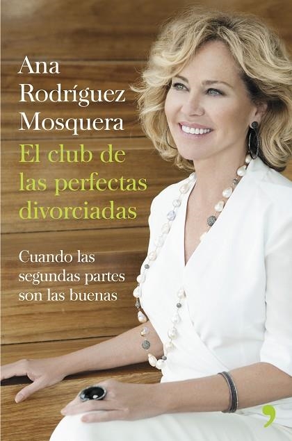 El club de las perfectas divorciadas | 9788499984360 | Rodríguez Mosquera, Ana