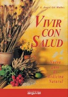 VIVIR CON SALUD | 9788489672505 | Gil Muñoz, J. Ángel