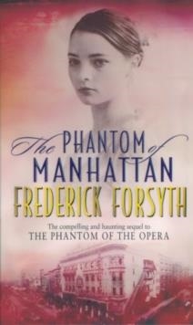 PHANTOM OF MANHATTAN, THE | 9780552147194 | FREDERICK FORSYTH