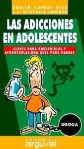 LAS ADICCIONES EN ADOLESCENTES | 9788495948465 | Cangas Díaz, Adolfo;Olivencia Lorenzo, Juan José
