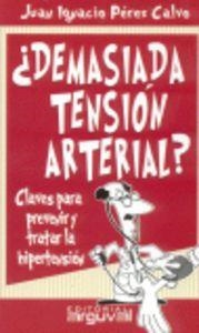 DEMASIADA TENSIÓN ARTERIAL | 9788496435223 | Pérez Calvo, Juan Ignacio
