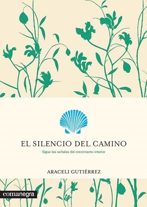 El silencio del camino | 9788416605682 | Gutiérrez Villanueva, Araceli