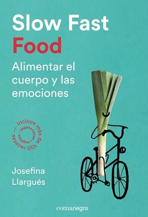 Slow Fast Food | 9788416605163 | Llargués Truyols, Josefina