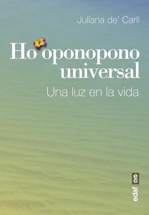 Ho’oponopono universal | 9788441435810 | De’ Carli, Juliana