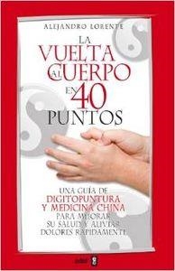La vuelta al cuerpo en cuarenta puntos | 9788441421134 | Lorente, Alejandro