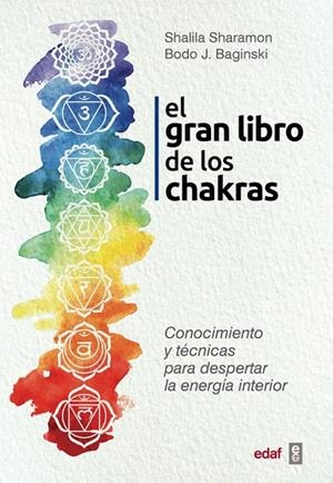 El gran libro de los chakras | 9788441437425 | Sharomon, Shalila;Baginski, Bodo J.