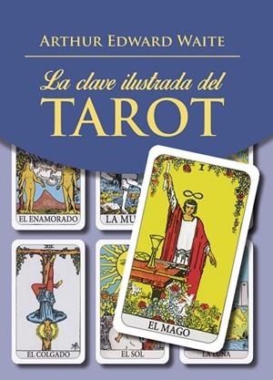 La clave ilustrada del Tarot | 9788441438323 | Waite, Arthur Edward