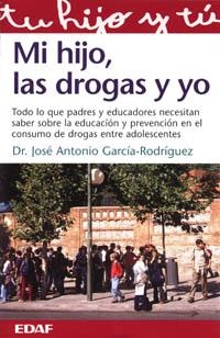 Mi hijo, las drogas y yo | 9788441407749 | García del Castillo, José Antonio