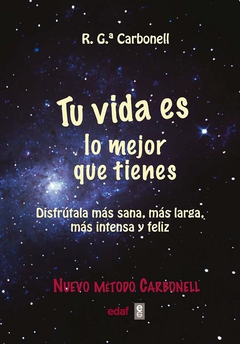 Tu vida es lo mejor que tienes | 9788441431928 | García Carbonell, Roberto