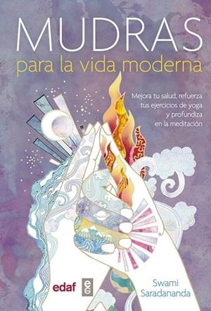 Mudras para la vida moderna | 9788441436688 | Saradananda, Swami