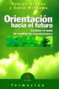 Orinetación hacia el futuro | 9788496107106 | Binney, George;Williams, Colin