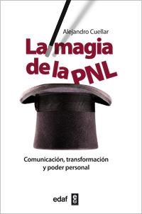 La magia de la PNL | 9788441431386 | Cuellar Álvarez, Alejandro