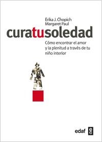 Cura tu soledad | 9788441431812 | Chopich, Erika J.;Paul, Margaret