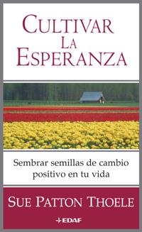 Cultivar la esperanza | 9788441415157 | Patton Thoele, Sue