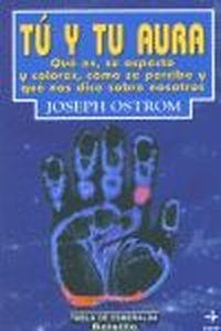 Tú y tu Aura | 9788441410527 | Ostrom, Joseph