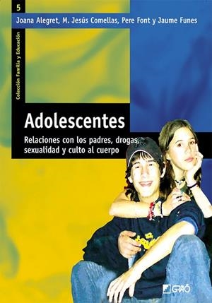 Adolescentes | 9788478273942 | Funes Artiaga, Jaume;Alegret Hernández, Joana;Comellas Carbó, M. Jesús;Font Cabré, Pere